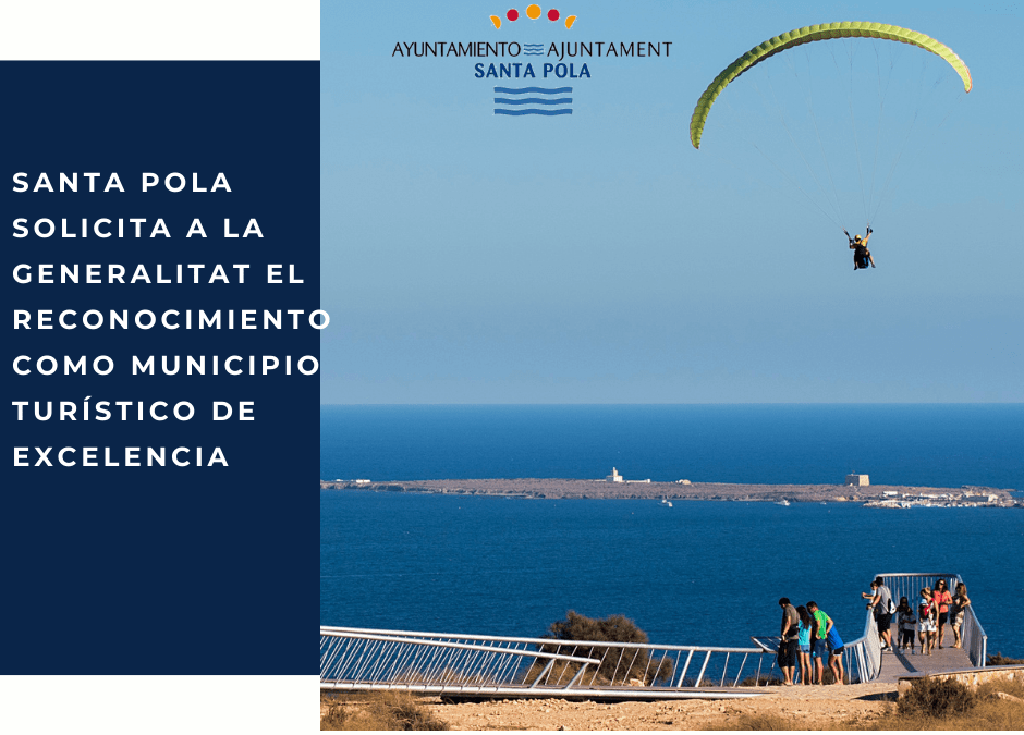 Santa Pola solicita a la Generalitat el reconocimiento como municipio turístico de excelencia
